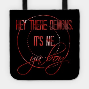 Hey There Demons Tote