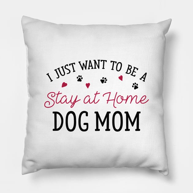 Stay At Home Dog Mom Pillow by LuckyFoxDesigns