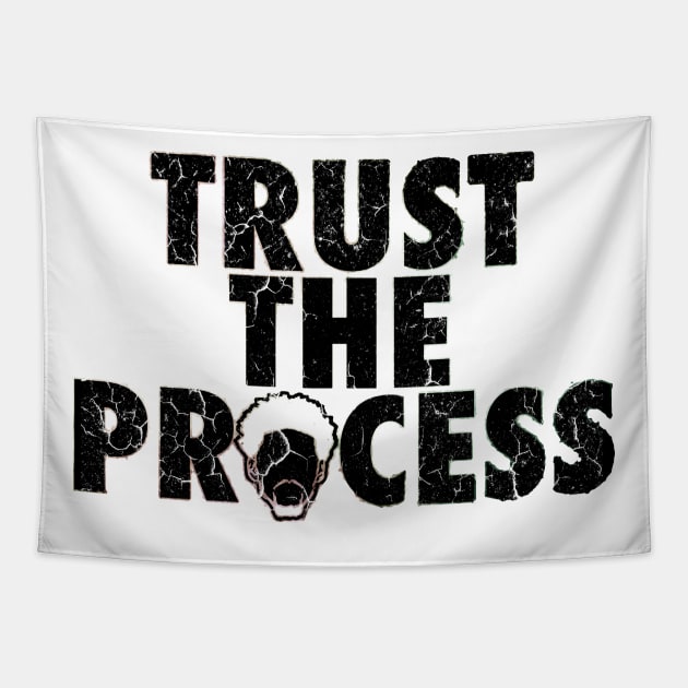 Trust The Process Tapestry by Bahaya Ta Podcast