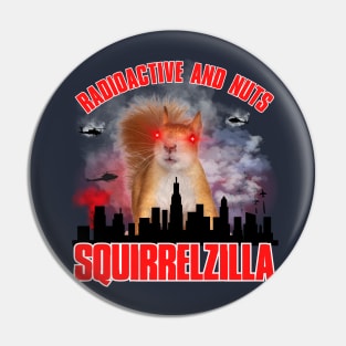 Squirrelzilla Pin