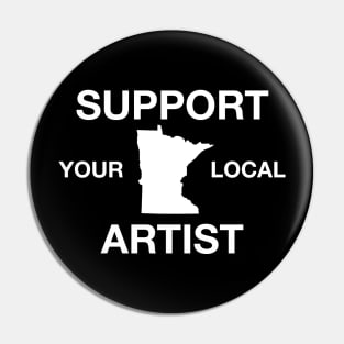 Support Your Local Artist - Minnesota Pin