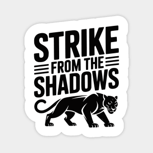 Strike from the Shadows Magnet