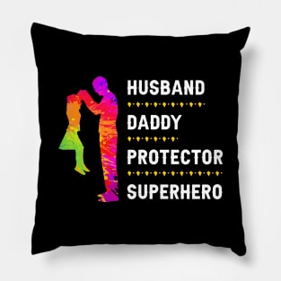 HUSBAND, DADDY, PROTECTOR, SUPERHERO Pillow