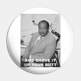 Stanley Hudson Quote Pin