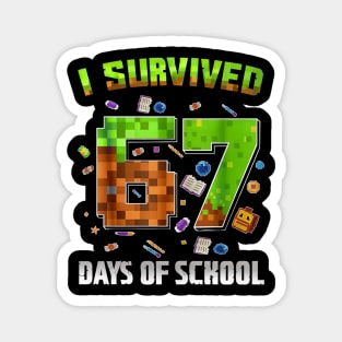I Survived 67 Days of School Funny Pixel Gamer Magnet