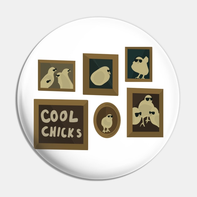 Cool Chicks Pin by taylorstycoon