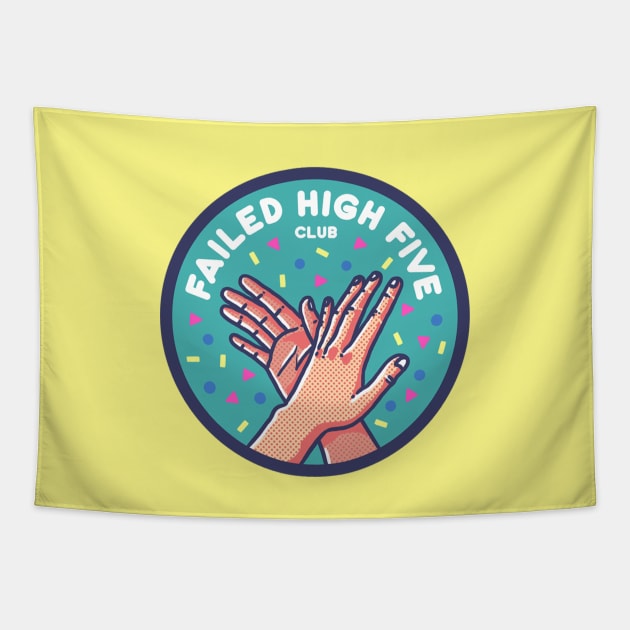 Failed High Five Club Tapestry by Fine Time Studios