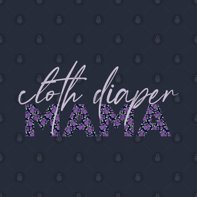 Cloth Diaper Mama by Becki Sturgeon