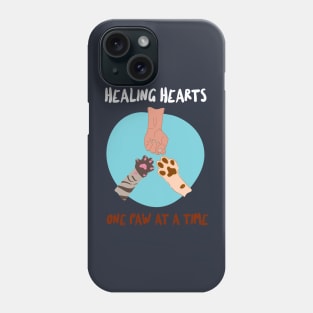 Healing hearts, one paw at a time Phone Case