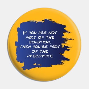 Chemistry Joke Pin