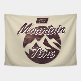 On Mountain Time Cutout Style 1 Tapestry