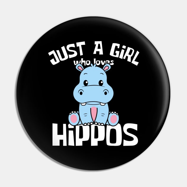 Just A Girl Who Loves Hippos Funny Pin by DesignArchitect