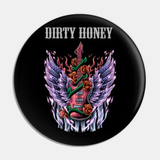 DIRTY HONEY BAND Pin