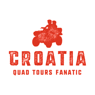 Croatia Quad Tours Fanatic T-Shirt