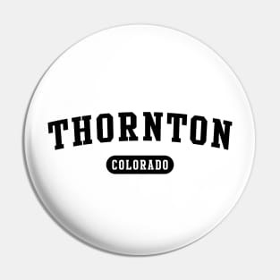 Thornton, CO Pin