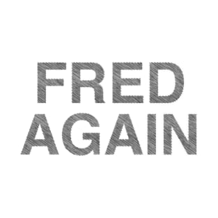 Fred Again Script T-Shirt