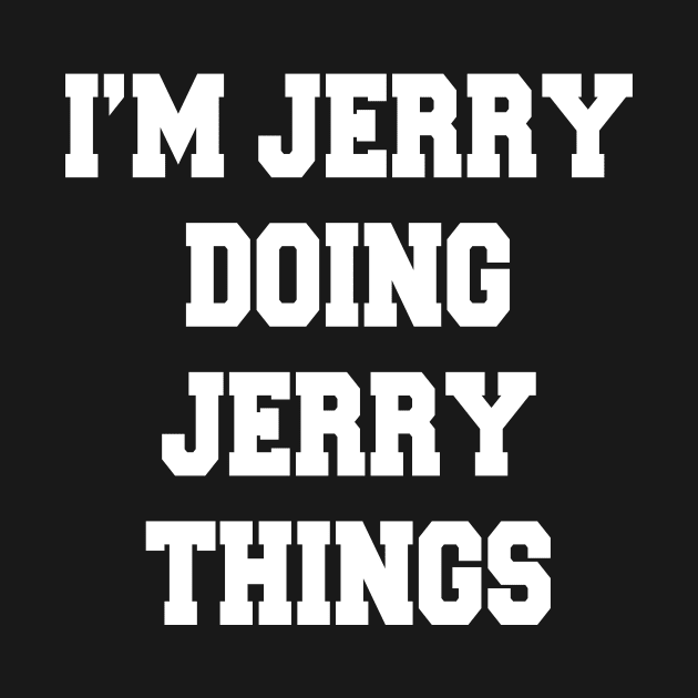 DOING JERRY THINGS by TheCosmicTradingPost
