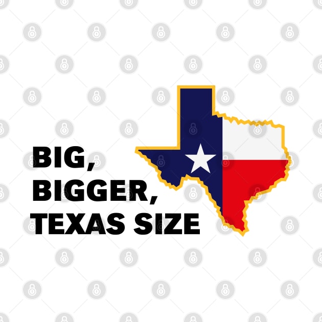 Big, Bigger, Texas Size (POS) by MrFaulbaum