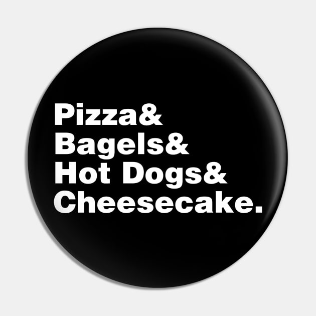 New York Foods Helvetica Pin by fishbiscuit