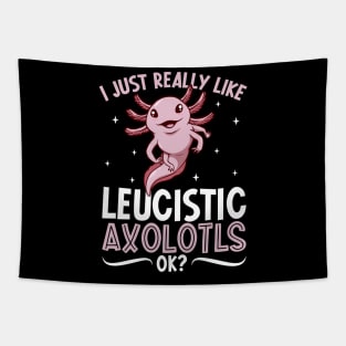 I just really like my Leucistic Axolotl Tapestry