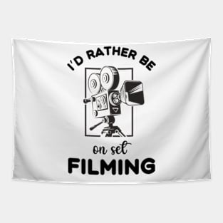 Filmmaker | I'd Rather Be On Set Filming Tapestry