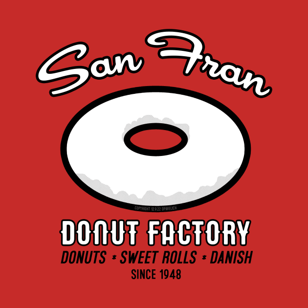 San Fran Donut Factory by Vandalay Industries