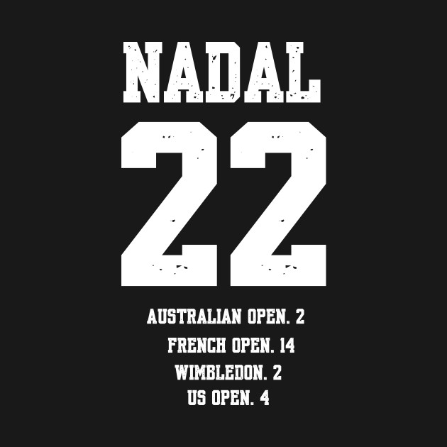 NADAL 22 GRANDSLAM TITLE by King Chris