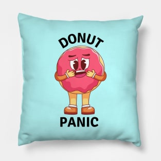 Donut Panic | Donut Pun Pillow