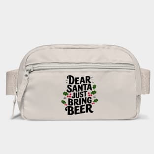 Dear Santa Just Bring Beer Adult Christmas Humor Bag