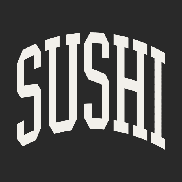 Sushi Lover Sushi Roll Japanese Sushi Chef Text Type by PodDesignShop