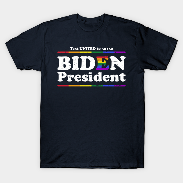 Joe Biden LGBT Pride - Joe Biden - T-Shirt