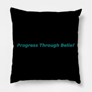 Progress Through Belief Pillow