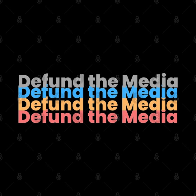 Defund the Media by Labidabop