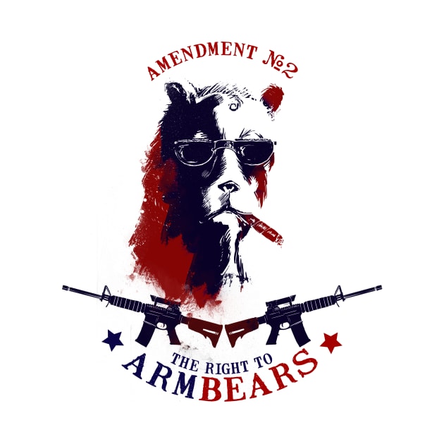 The Right to Arm Bears by PopShirts