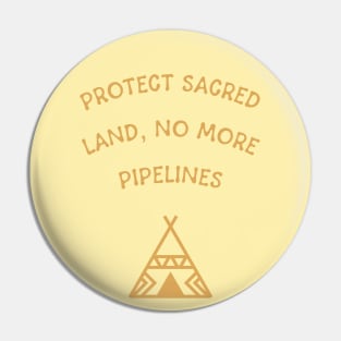 No More Pipelines On Native Land Pin