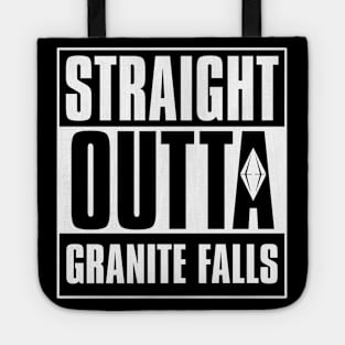 Straight Outta Granite Falls Tote