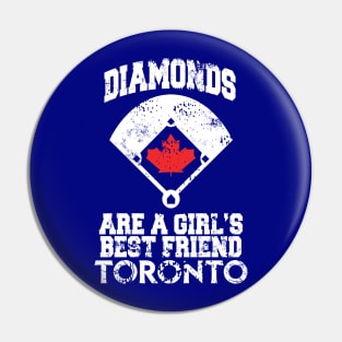 Diamonds Are A Girl's Best Friend - Toronto Pin