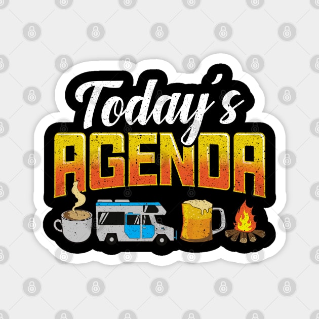 Today's Agenda Funny RV Camping Lovers Gifts For Camper Magnet by Proficient Tees