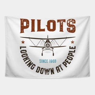 Pilots Looking Down On People Since 1903 Tapestry