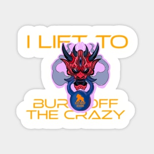 I Lift to Burn off the crazy "kettle bell" Magnet