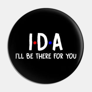 Ida I'll Be There For You | Ida FirstName | Ida Family Name | Ida Surname | Ida Name Pin