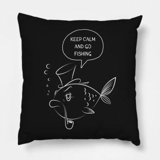 keep calm and go fishing Pillow