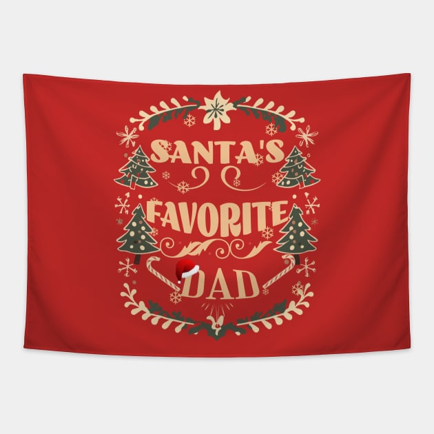 SANTA'S FAVOURTE DAD Tapestry by Imaginate