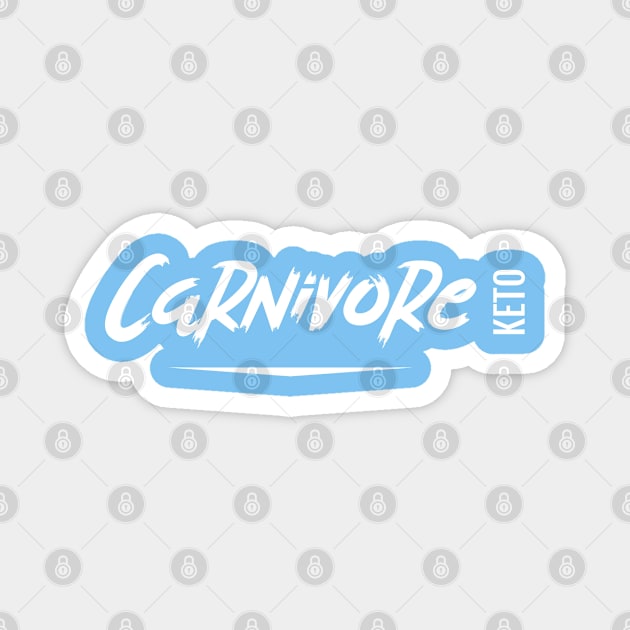 Carnivore Shirt Gift, Carnivore Keto, Meat Lover, Carnivore, Ketogenic, Paleo, Zero Carb Gift Magnet by AbsurdStore