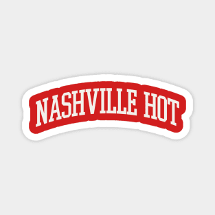 Nashville Hot Chicken Spicy Fried Chicken Hot Sauce Magnet