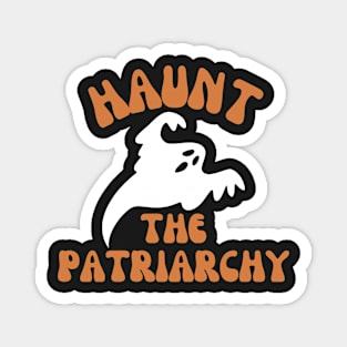 Haunt the Patriarchy, Feminist Halloween Magnet