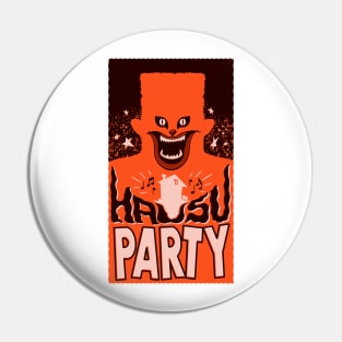 HAUSU PARTY Pin