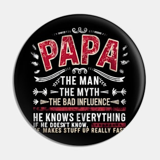 Papa The Man The Myth The Bad Influence Father's Day Pin