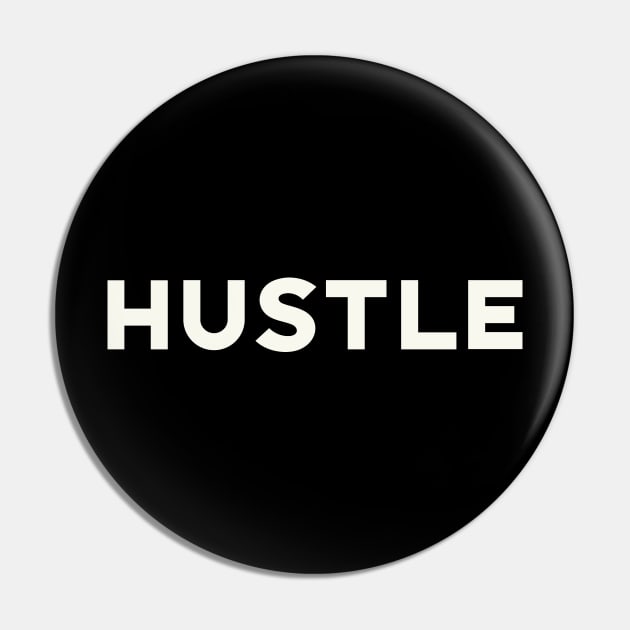 Hustle Pin by calebfaires