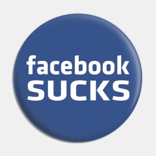Facebook sucks Pin